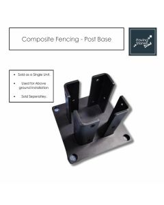 Post Base for Composite Fencing